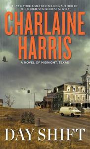 Day Shift di Charlaine Harris edito da Thorndike Press