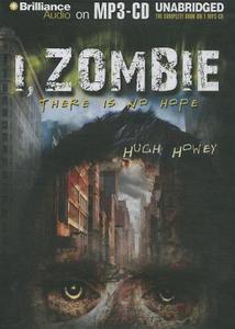 I, Zombie di Hugh Howey edito da Brilliance Audio