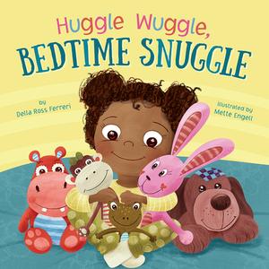 Huggle Wuggle, Bedtime Snuggle di Ferreri Ross, Engell edito da Fortress Press,u.s.