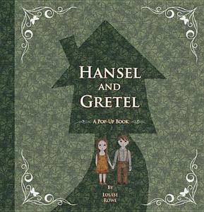 Hansel and Gretel di Louise Rowe edito da Tango Books