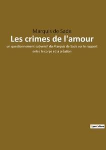 Les crimes de l'amour di Marquis De Sade edito da Culturea