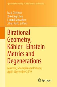 Birational Geometry, Kähler¿Einstein Metrics and Degenerations edito da Springer International Publishing