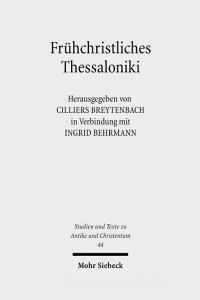 Fruhchristliches Thessaloniki edito da Mohr Siebeck