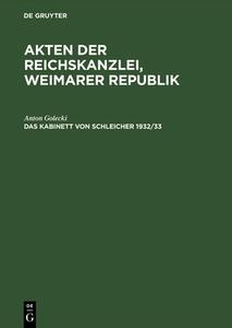 Akten Der Reichskanzlei, Weimarer Republik, Das Kabinett Von Schleicher 1932/33 di Anton Golecki edito da Walter De Gruyter