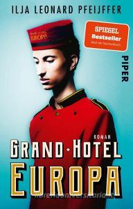 Grand Hotel Europa di Ilja Leonard Pfeijffer edito da Piper Verlag GmbH