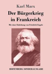 Der Bürgerkrieg in Frankreich di Karl Marx edito da Hofenberg
