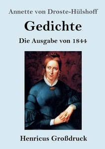 Gedichte (Großdruck) di Annette von Droste-Hülshoff edito da Henricus