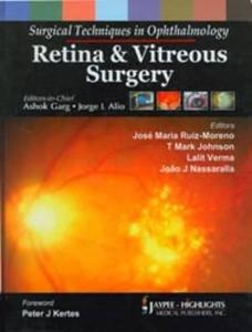 Surgical Techniques in Ophthalmology: Retina and Vitreous Surgery di Ashok Garg, Jorge L. Alio edito da Jaypee Brothers Medical Publishers