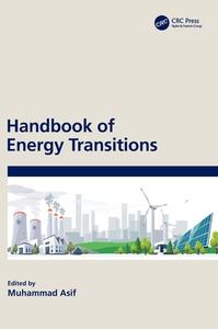 Handbook Of Energy Transitions di Muhammad Asif edito da Taylor & Francis Ltd