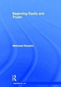 Beginning Equity and Trusts di Mohamed (University of West London Ramjohn edito da Taylor & Francis Ltd