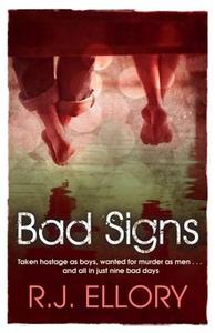 Bad Signs di R. J. Ellory edito da Orion Publishing Co