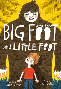 Big Foot & Little Foot (Book #1) di Ellen Potter edito da Abrams