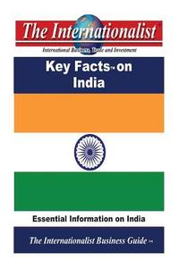 Key Facts on India: Essential Information on India di Patrick W. Nee edito da Createspace