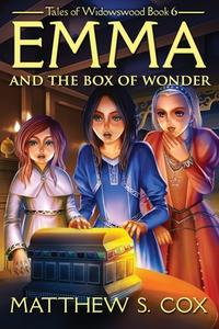 Emma And The Box Of Wonder di Matthew S Cox edito da Division Zero Press