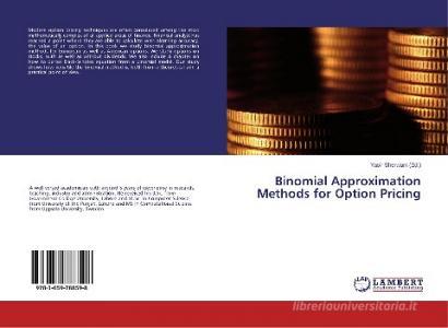 Binomial Approximation Methods for Option Pricing edito da LAP Lambert Academic Publishing