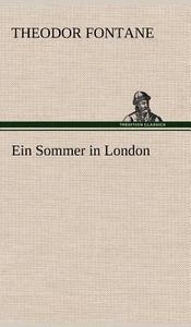 Ein Sommer in London di Theodor Fontane edito da TREDITION CLASSICS