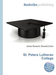St. Peters Lutheran College edito da Book On Demand Ltd.