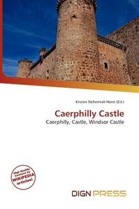 Caerphilly Castle edito da Dign Press