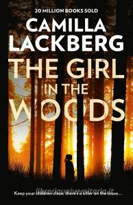 The Girl in the Woods di Camilla Lackberg edito da Harper Collins Publ. UK