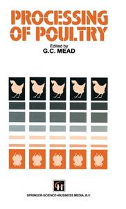 Processing of Poultry di G. C. Mead edito da Aspen Publishers