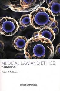 Medical Law & Ethics di Shaun D. Pattinson edito da Sweet & Maxwell Ltd