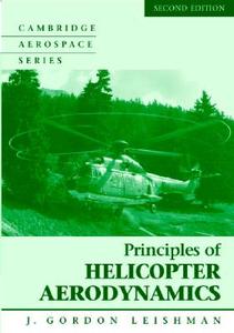 Principles Of Helicopter Aerodynamics di J. Gordon Leishman edito da Cambridge University Press