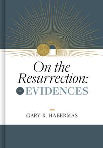 On the Resurrection, Volume 1: Evidences di Gary Habermas edito da B&H ESPANOL