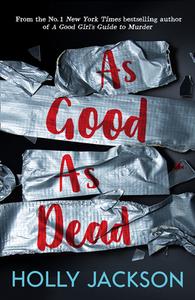As Good As Dead di Holly Jackson edito da Egmont UK Limited