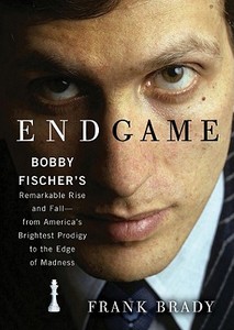 Endgame: Bobby Fischer's Remarkable Rise and Fall--From America's Brightest Prodigy to the Edge of Madness [With Earbuds] di Frank Brady edito da Findaway World