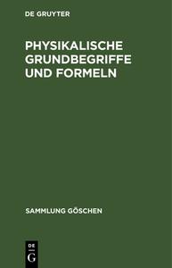 Physikalische Grundbegriffe und Formeln di G. Mahler, E. Sohr edito da De Gruyter