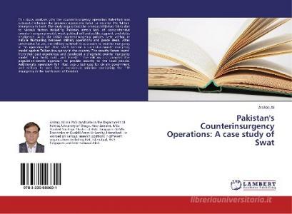 Pakistan's Counterinsurgency Operations: A case study of Swat di Arshad Ali edito da LAP Lambert Academic Publishing