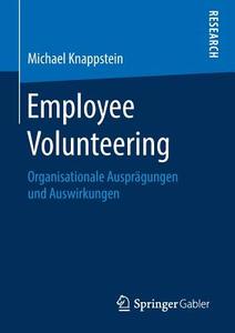 Employee Volunteering di Michael Knappstein edito da Springer-Verlag GmbH