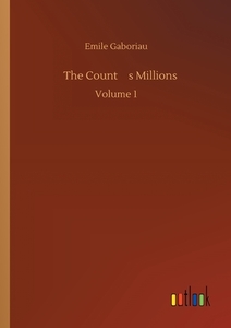 The Count¿s Millions di Emile Gaboriau edito da Outlook Verlag