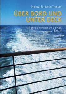 Über Bord und unter Deck di Manuel Theisen, Martin Theisen edito da Books on Demand