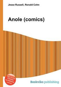 Anole (comics) di Jesse Russell, Ronald Cohn edito da Book On Demand Ltd.
