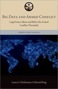 Big Data and Armed Conflict di Dickinsonberg edito da OXFORD UNIV PR