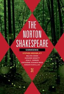 The Norton Shakespeare: Comedies di Stephen Greenblatt edito da W W NORTON & CO