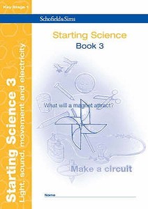Starting Science Book 3: Light, Sound, Movement & Electricity di Andrew Parker, Jane Stamford edito da Schofield & Sims Ltd
