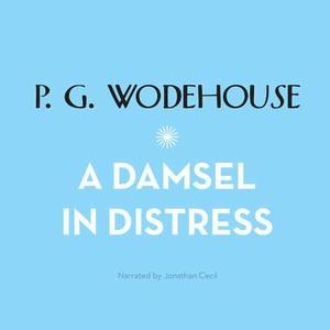 A Damsel in Distress di P. G. Wodehouse edito da Audiogo