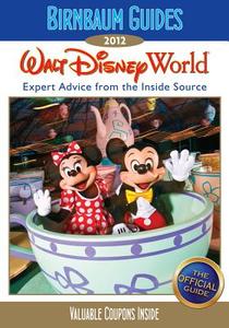Birnbaum's Walt Disney World edito da Disney Publishing Worldwide