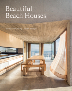 Beautiful Beach Houses: Living In Stunning Coastal Escapes di The Images Publishing Group edito da Images Publishing Group Pty Ltd