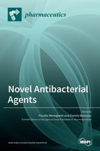 Novel Antibacterial Agents edito da MDPI AG