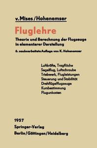 Fluglehre di K. Hohenemser, R. V. Mises edito da Springer Berlin Heidelberg