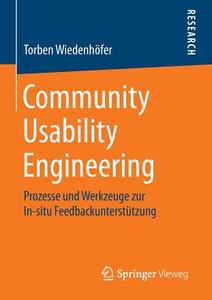 Community Usability Engineering di Torben Wiedenhöfer edito da Springer Fachmedien Wiesbaden