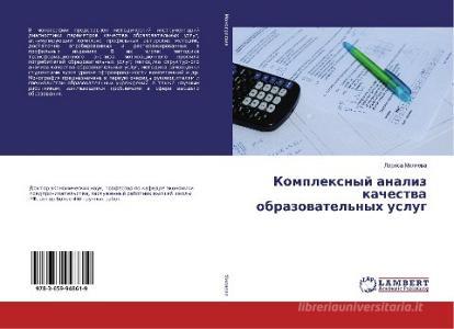Komplexnyj analiz kachestva obrazovatel'nyh uslug di Larisa Milyaeva edito da LAP Lambert Academic Publishing