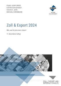 Zoll & Export 2024 di Franz-Josef Drees, Fabian A. Jahn, Michael Connemann edito da Forum Verlag Herkert