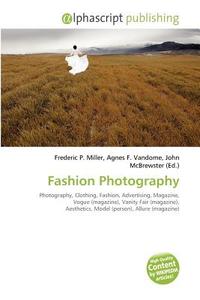 Fashion Photography edito da Alphascript Publishing