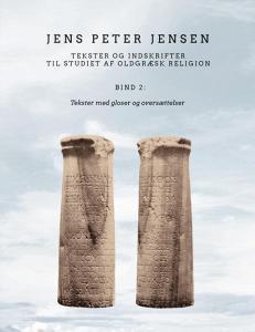 Tekster og indskrifter til studiet af oldgræsk religion di Jens Peter Jensen edito da Books on Demand