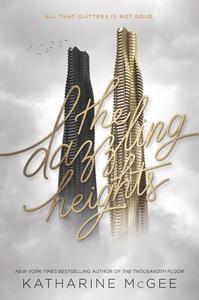 The Dazzling Heights di Katharine Mcgee edito da HARPERCOLLINS