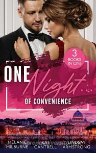 One Night... Of Convenience di Melanie Milburne, Kat Cantrell, Lindsay Armstrong edito da HarperCollins Publishers